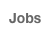 Jobs
